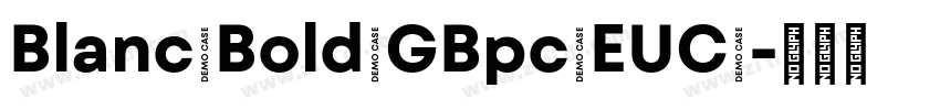 Blanc Bold GBpc EUC 字体转换